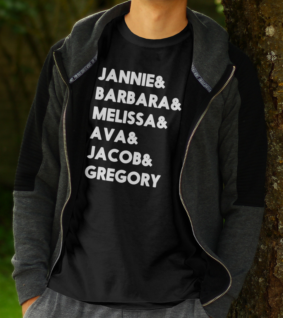Jannie Barbara Melissa Ava Jacob Gregory T-Shirt