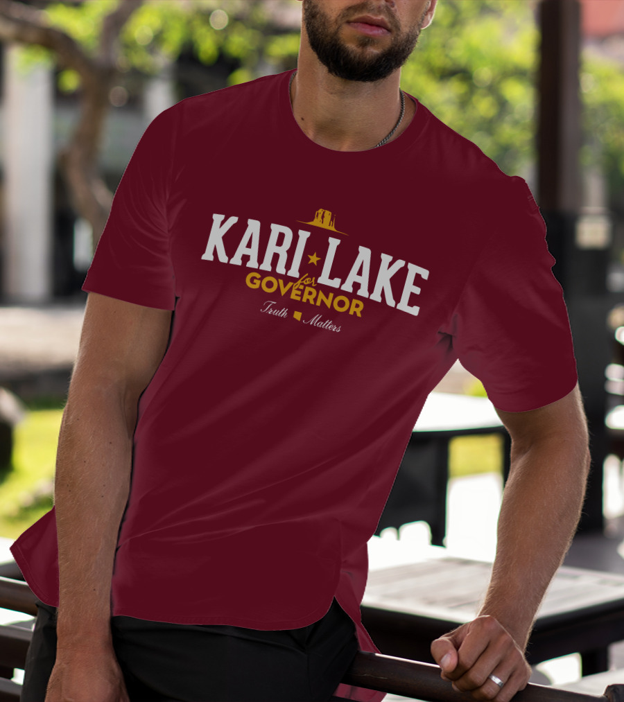 Kari Lake For Governor Truth Matters Matthew C Martinez Wearing T-Shirt