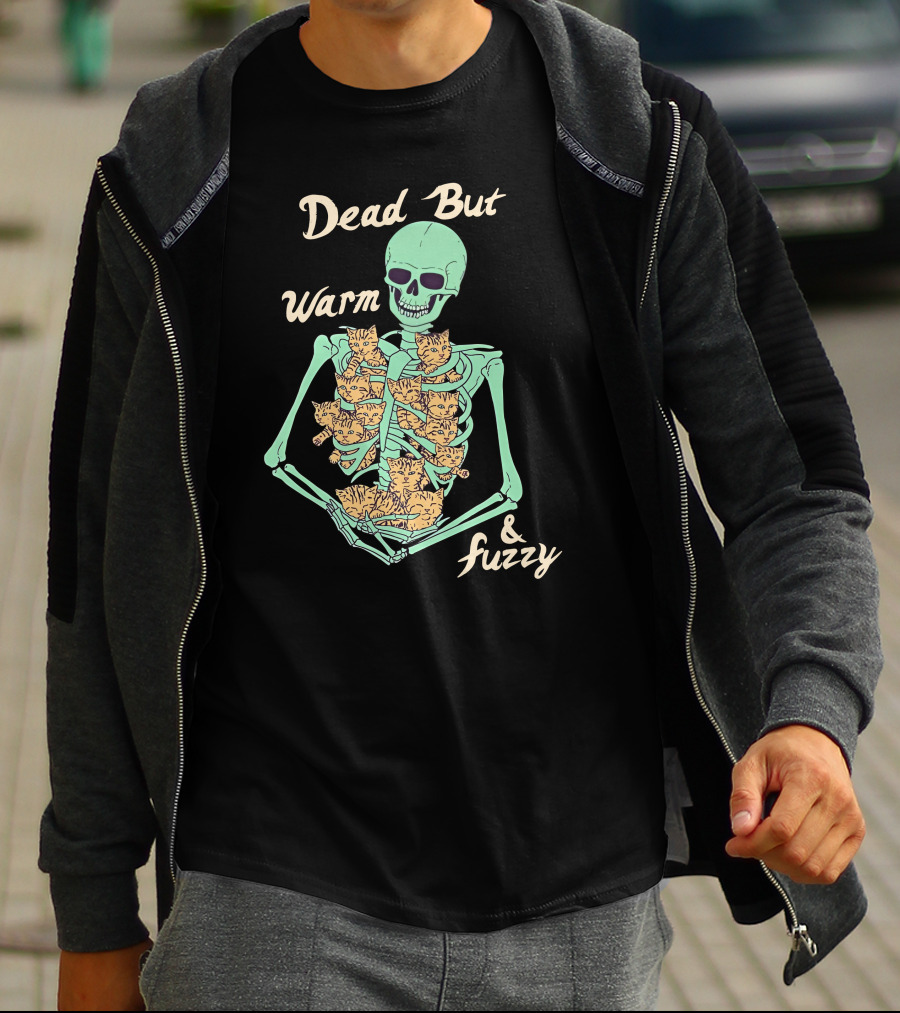 Dead But Warm Fuzzy Skeleton Cats Hugging Bones T-Shirt