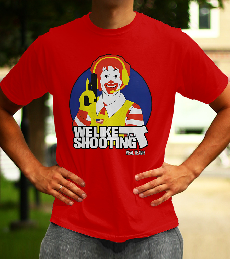 We Like Shooting Meal Team 6 Disturbing Visual T-Shirt