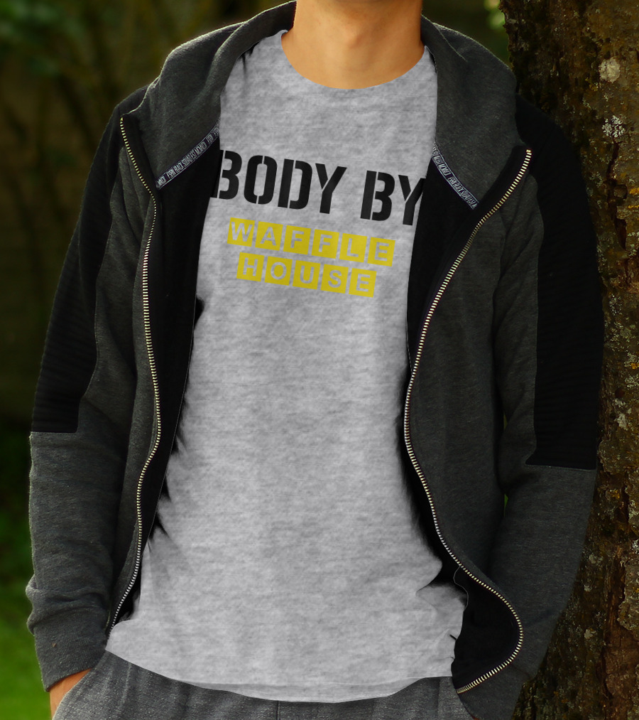 Body By Waffle House T-Shirt