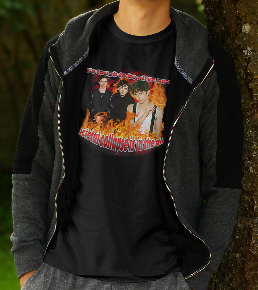 Blveslidepark It's Tough To Be Alive Now Societal Collapse Is In The Air Flames T-Shirt