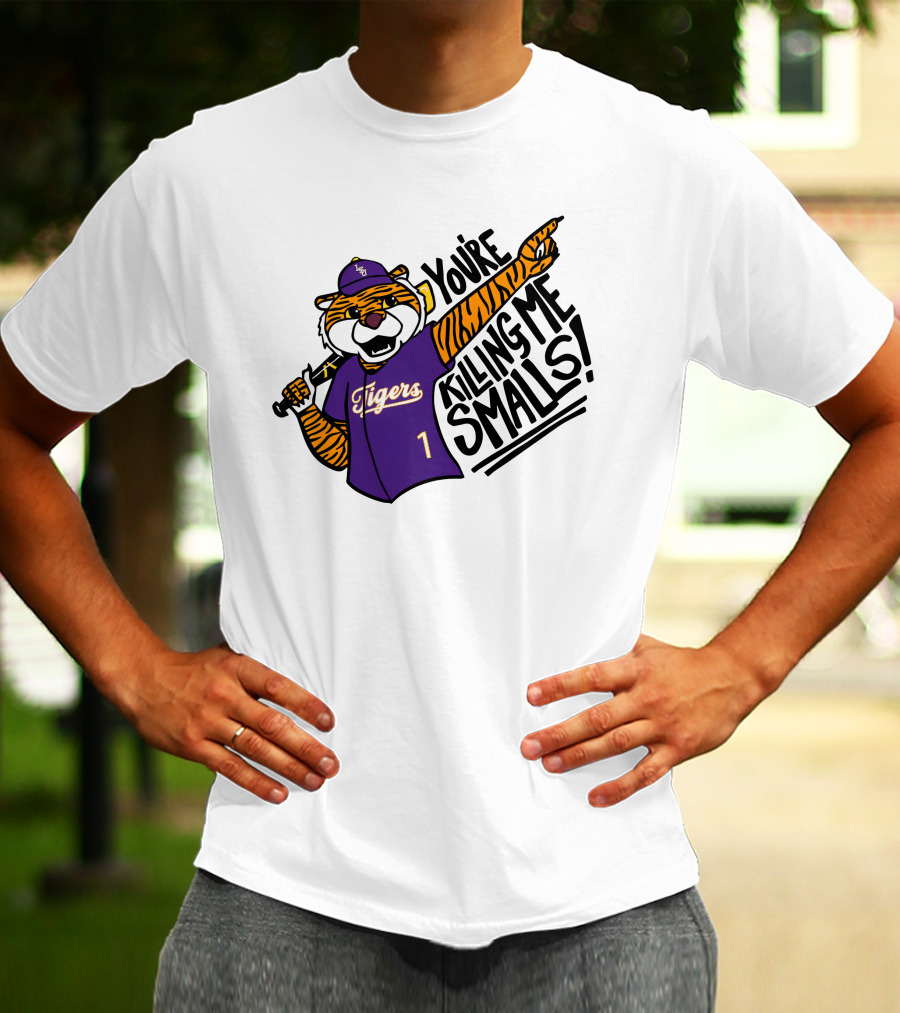LSU Tigers Baseball You're Killing Me Smalls Tiger Mascot T-Shirt