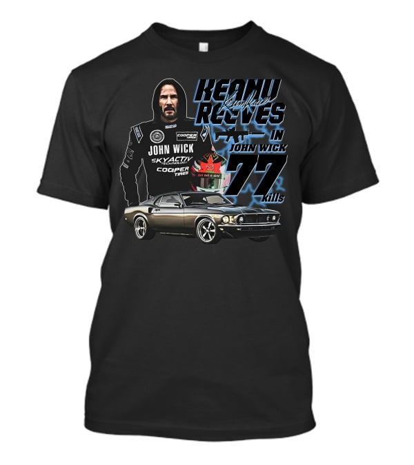 Keanu Reeves John Wick Racing Car 77 Kills T-Shirt