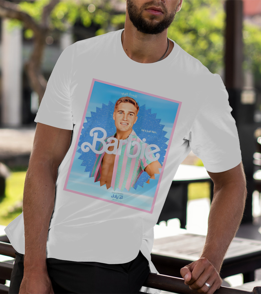 Matt Guelfi He's Just Ken Barbie Movie July 21 T-Shirt