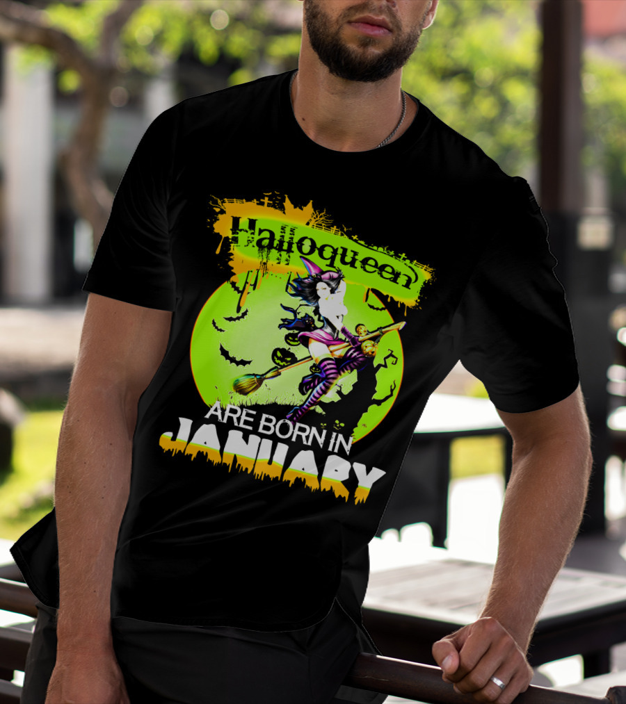 Halloqueen Witch Are Born In January Halloween Birthday T-Shirt