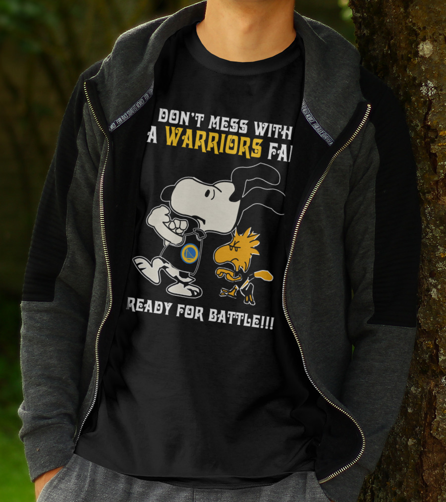 Don't Mess With A Warriors Fan Ready For Battle Snoopy Woodstock T-Shirt