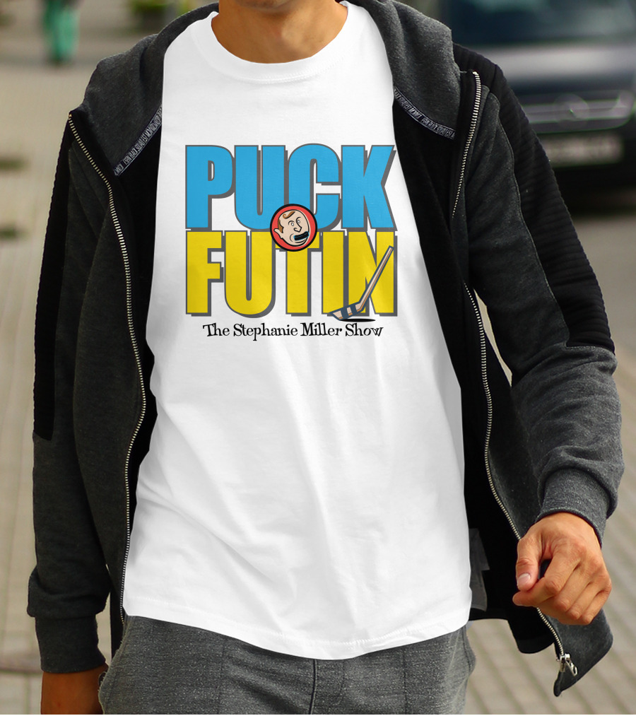Puck Futin The Stephanie Miller Show Steph Miller Show T-Shirt
