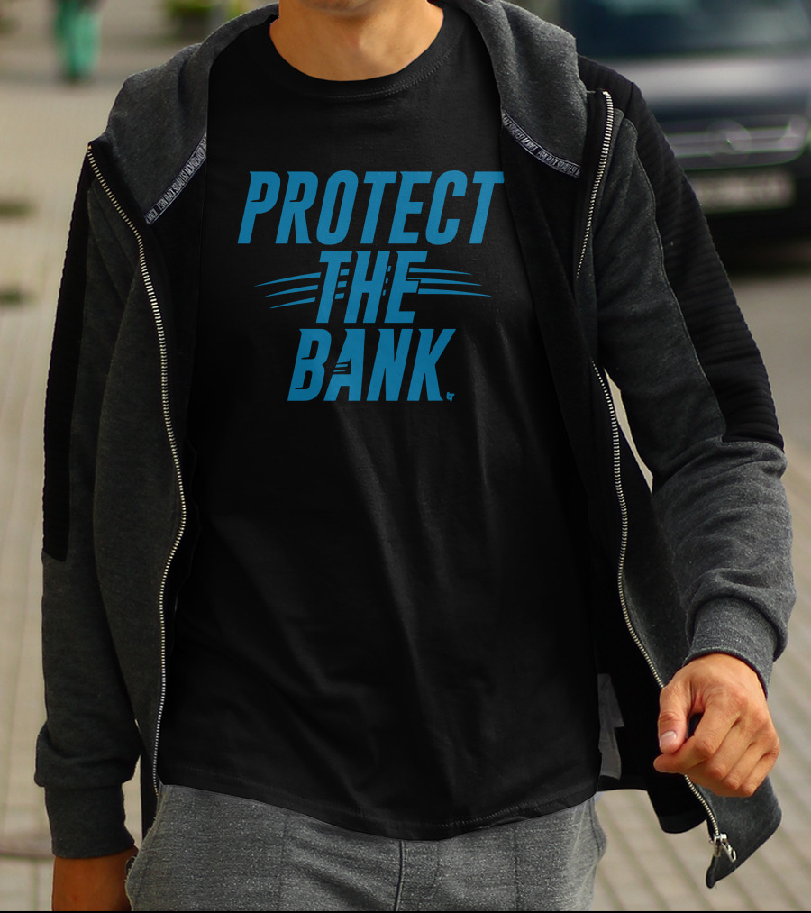 Protect The Bank Carolina Panthers Fan Gear T-Shirt