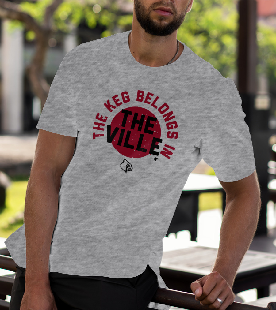 The Keg Belongs In The Ville Cardinal T-Shirt