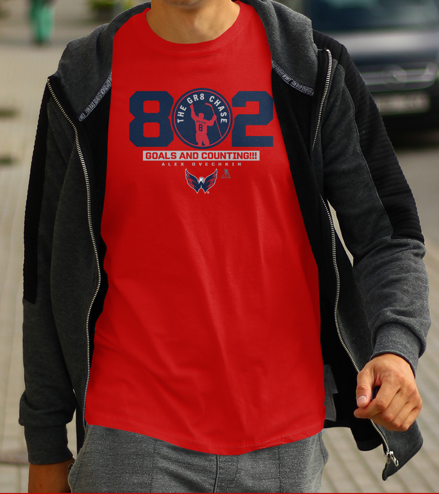 802 The Gr8 Chase Goals And Counting Alex Ovechkin Washington Hockey T-Shirt