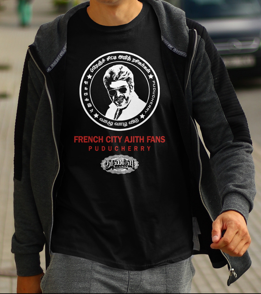Ajith Kumar French City Ajith Fans Puducherry Loyal Tamil Devotees T-Shirt