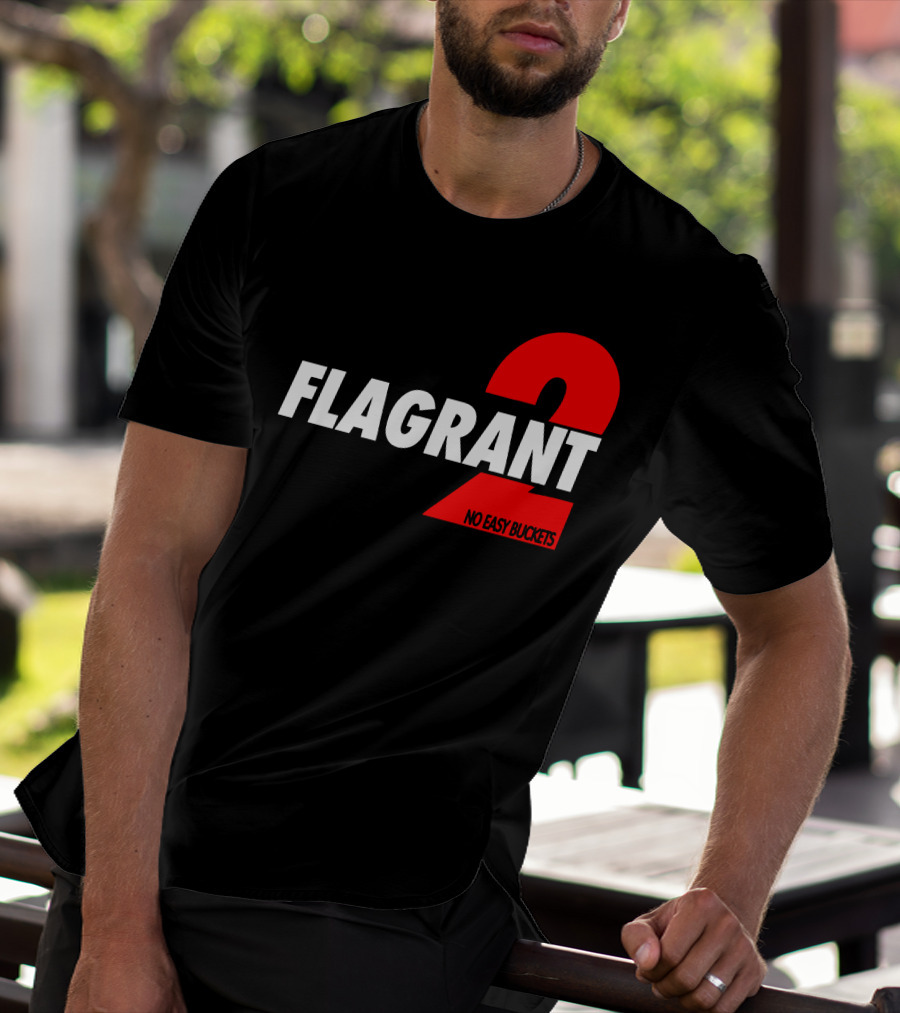 FLAGrant 2 No Easy Buckets T-Shirt