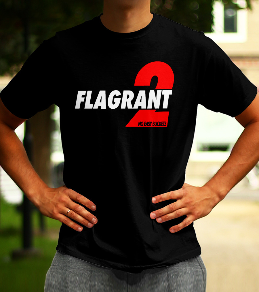 FLAGrant 2 No Easy Buckets T-Shirt