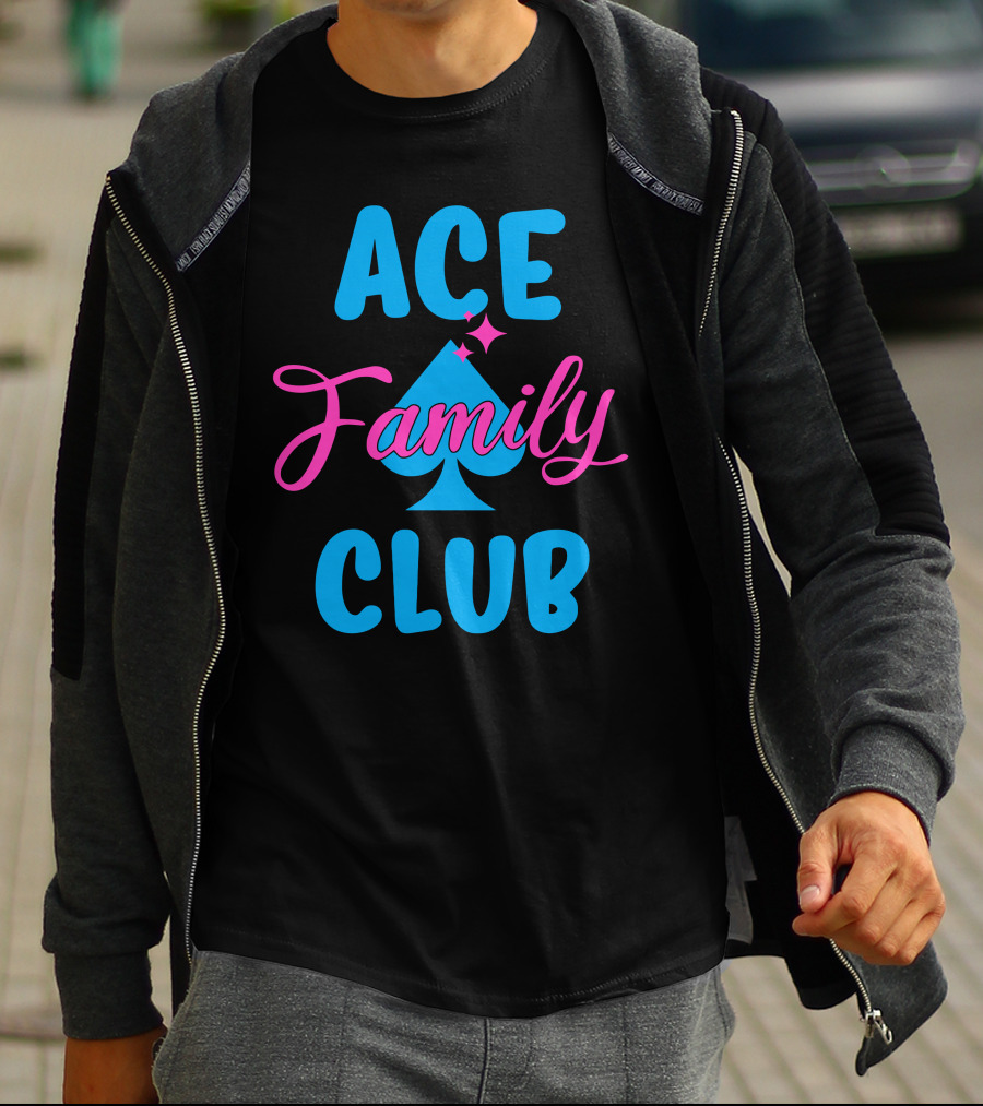 Ace Family Club Merch Ace Club Family T-Shirt