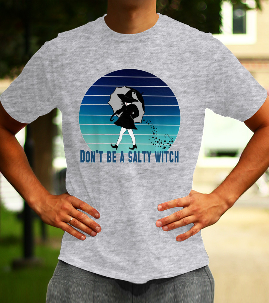 DON'T BE A SALTY WITCH Umbrella Magic Walking T-Shirt