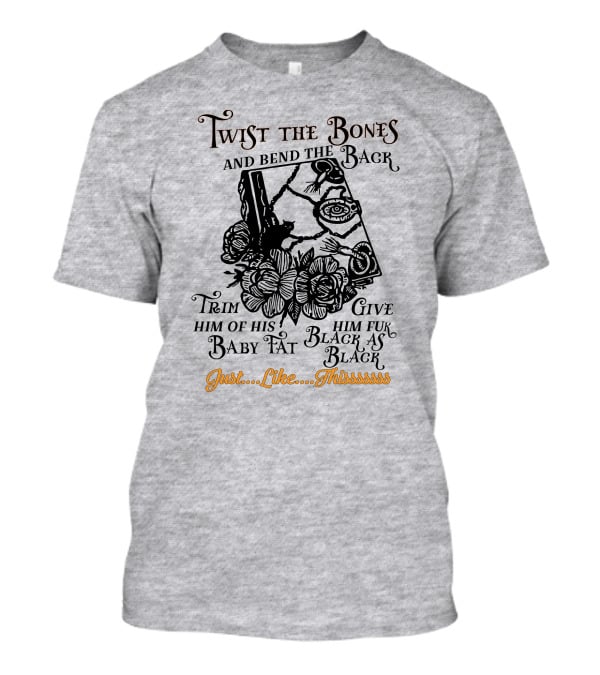 Twist The Bones Black Cat Floral Just Like Thissssss T-Shirt