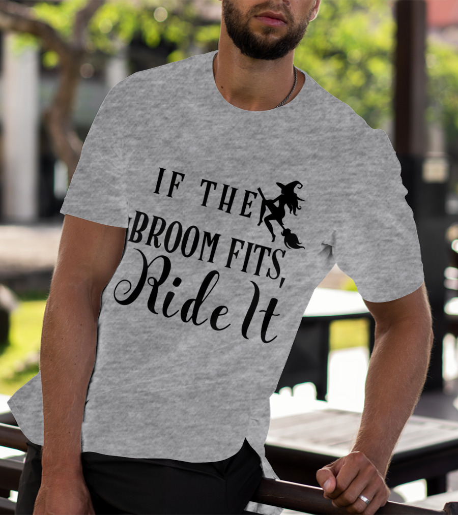 If The Broom Fits Ride It Witch Flying T-Shirt