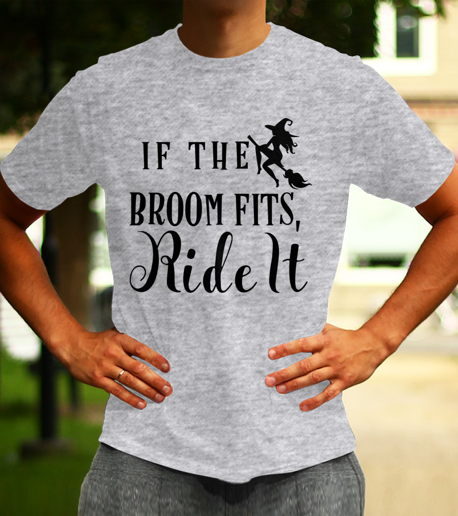 If The Broom Fits Ride It Witch Flying T-Shirt