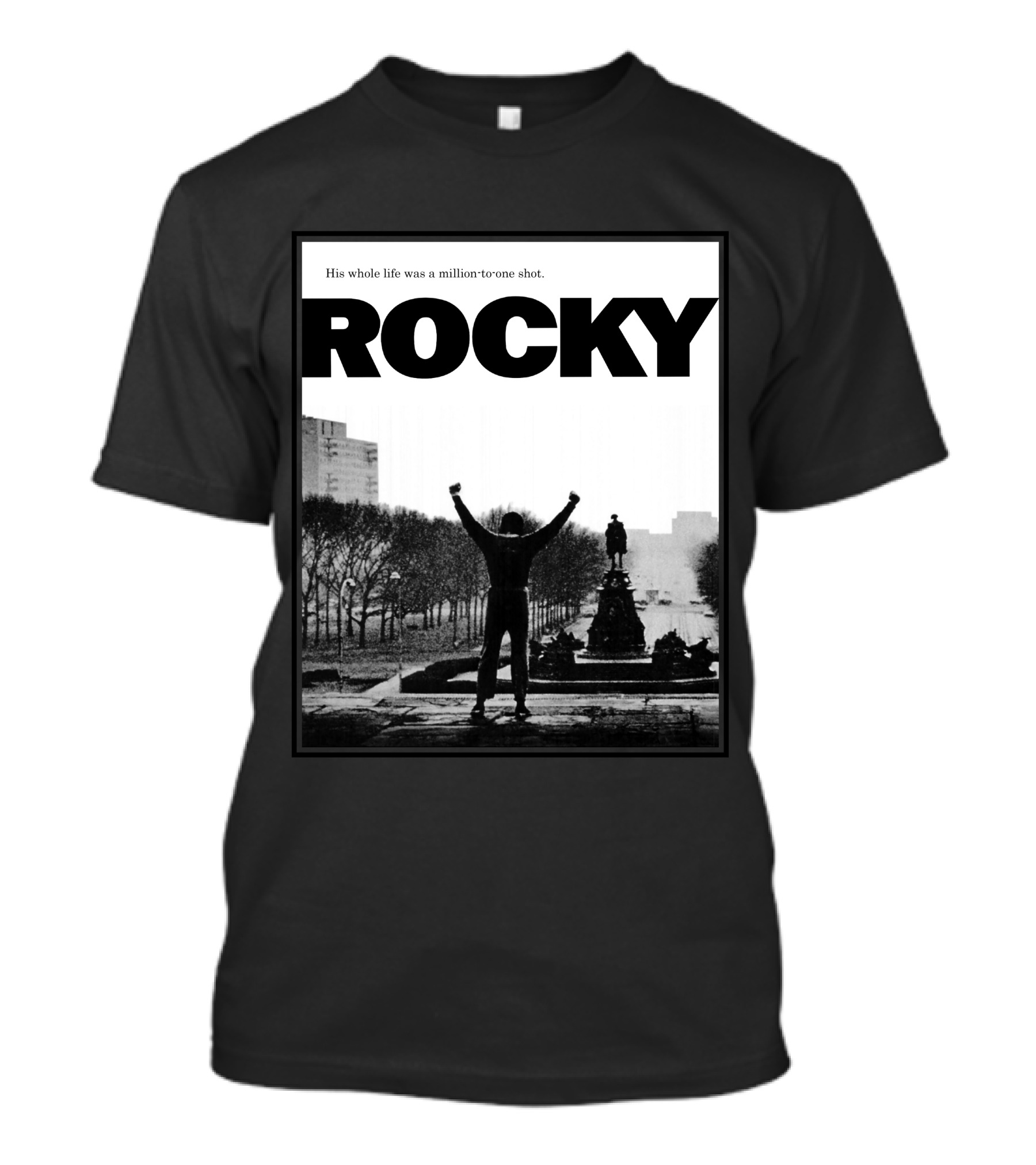 Rocky His Whole Life Was A Million-to-One Shot T-Shirt
