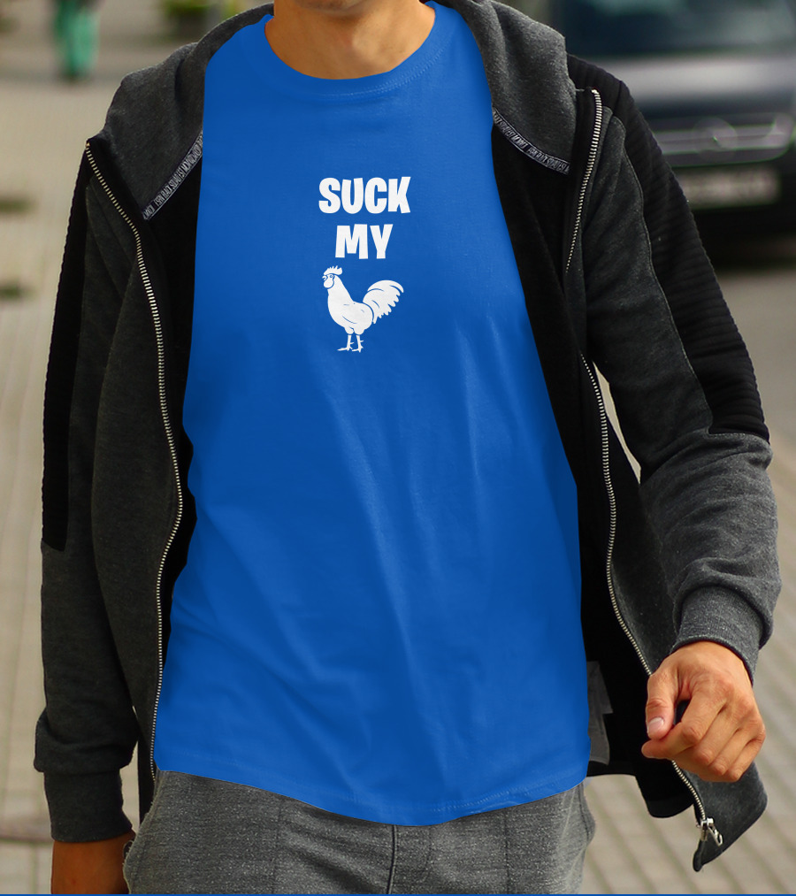 Suck My Chicken Rooster T-Shirt