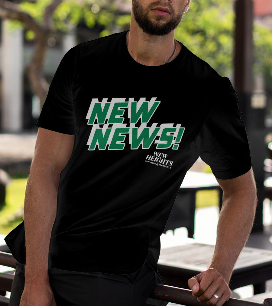 New News New Heights Podcast With Jason And Travis Kelce T-Shirt
