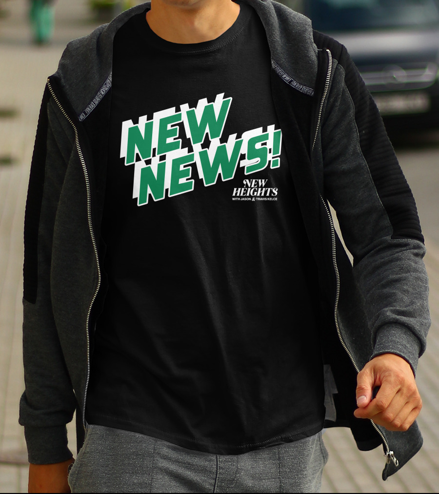 New News New Heights Podcast With Jason And Travis Kelce T-Shirt