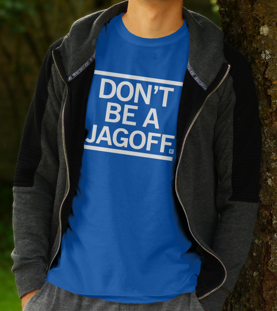 DON'T BE A JAGOFF RAYGUN T-Shirt