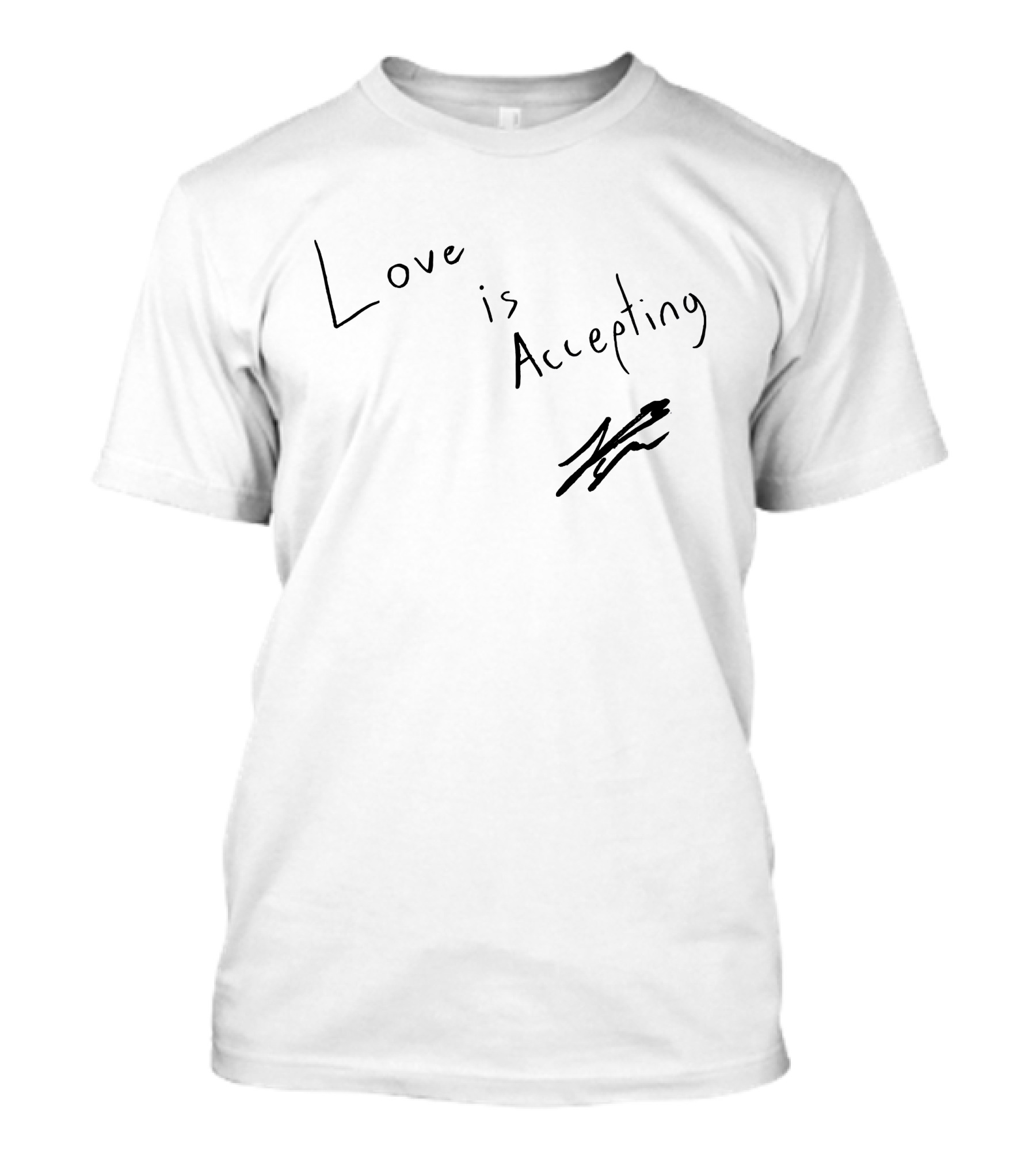 Love Is Accepting Signature White T-Shirt