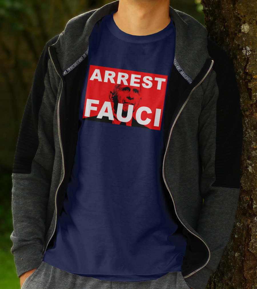 Arrest Fauci Dr. Anthony Fauci T-Shirt