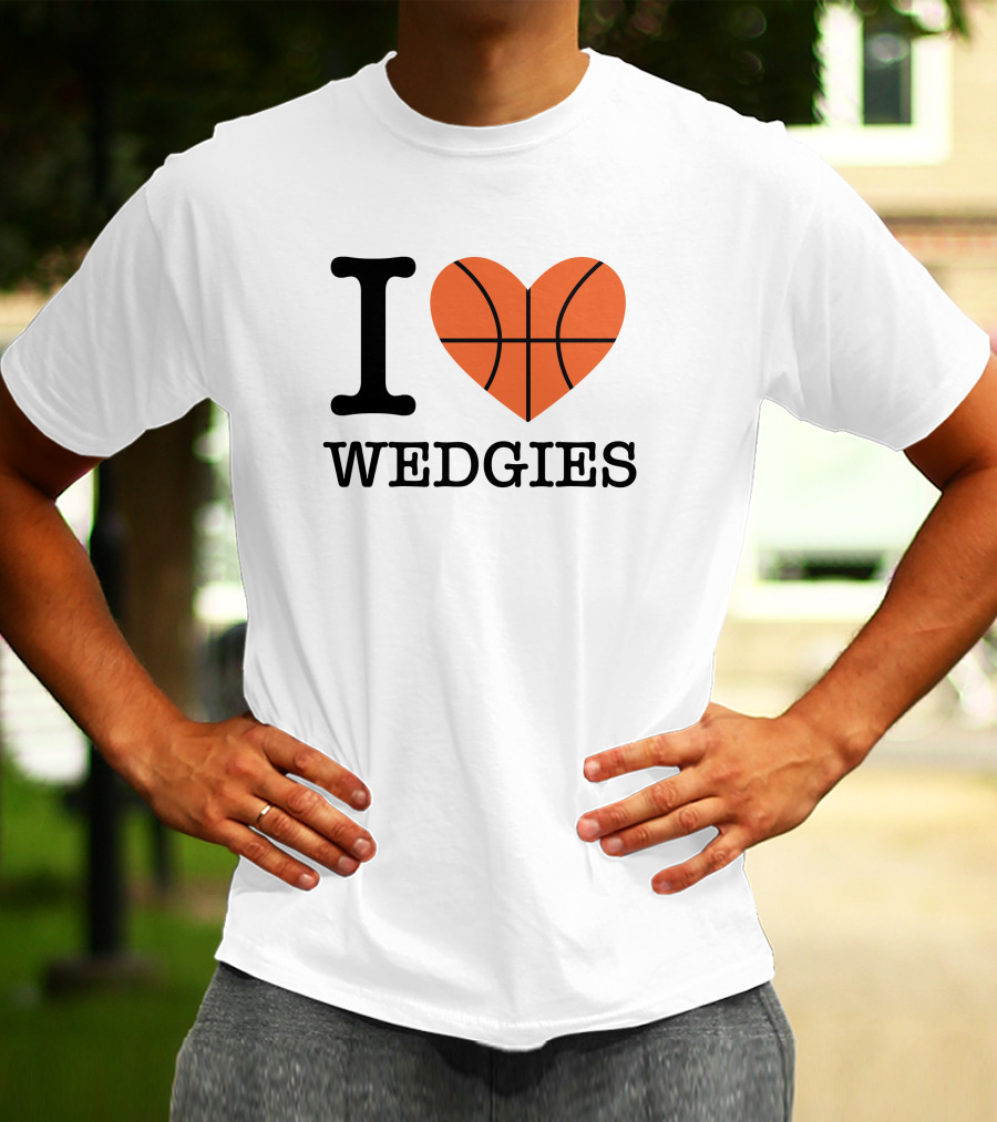 Pardon My Take I Love Basketball Wedgies T-Shirt
