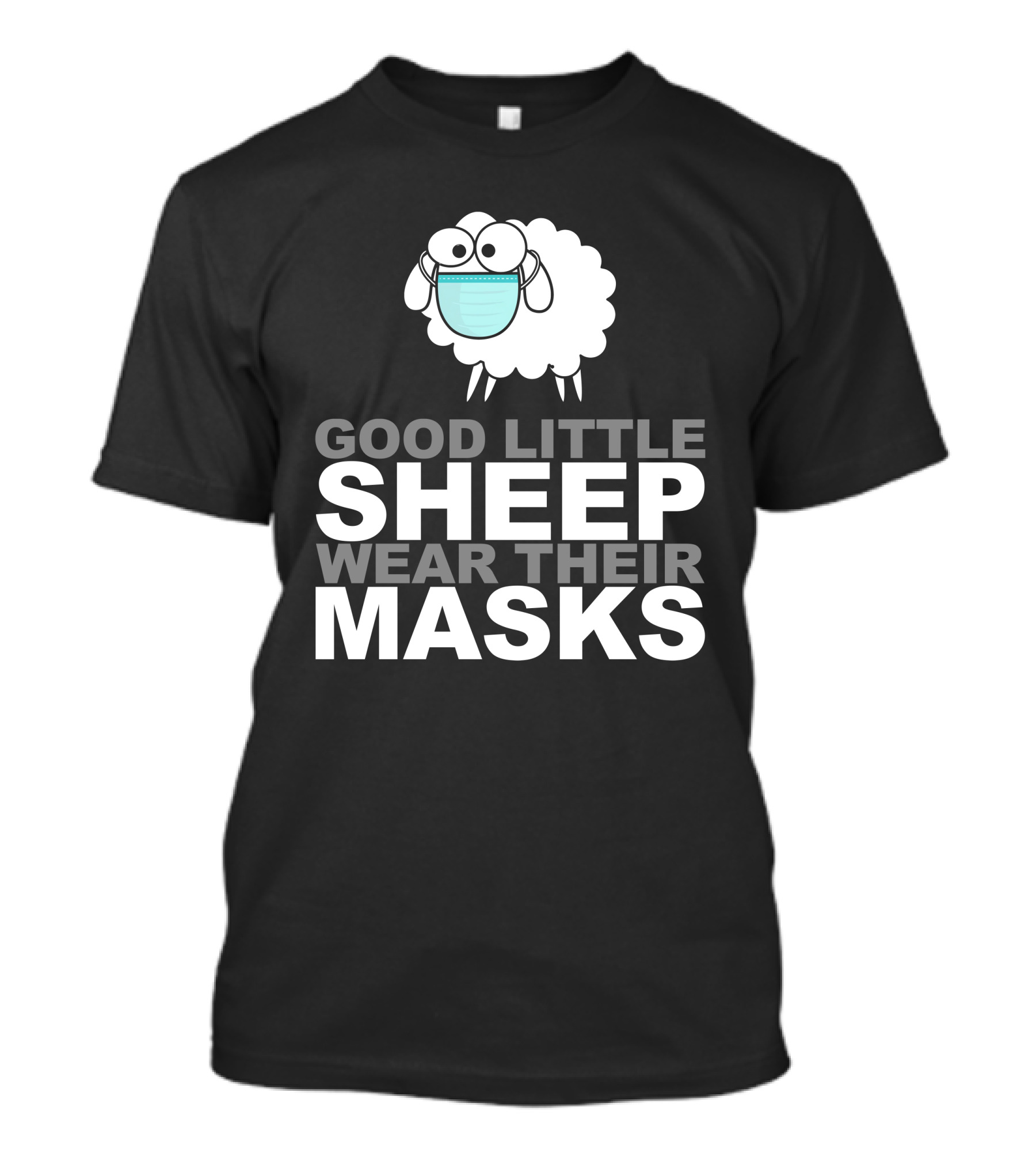 Good Little Sheep Wear Their Masks T-Shirt