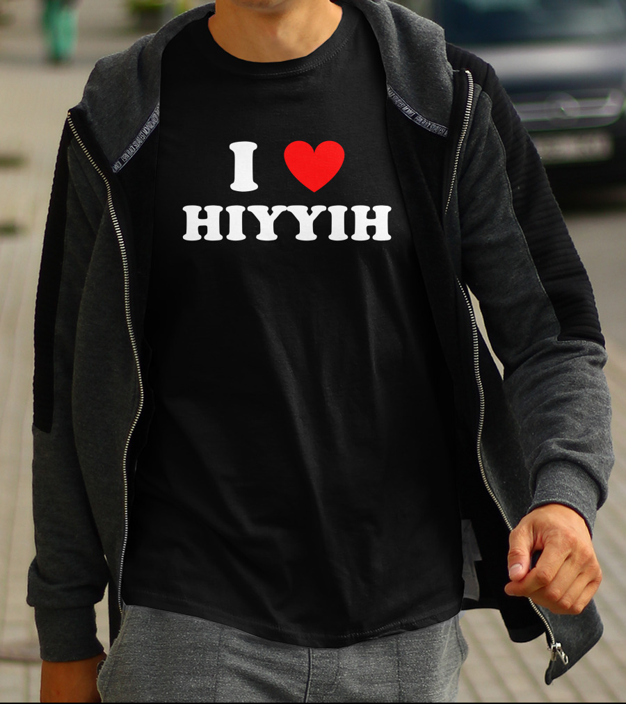 I Love ❤️ Hiyyih Fan Merchandise T-Shirt