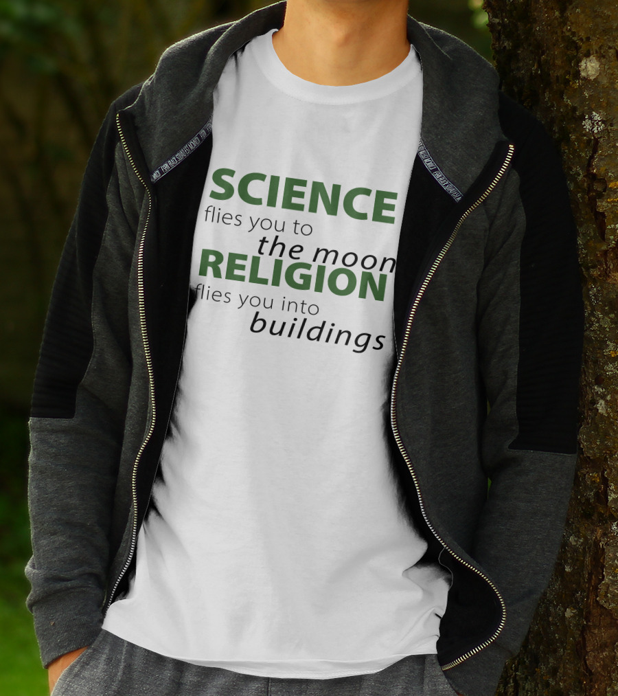 Atheist Republic Science Flies You To The Moon Religion Flies You Into Buildings T-Shirt