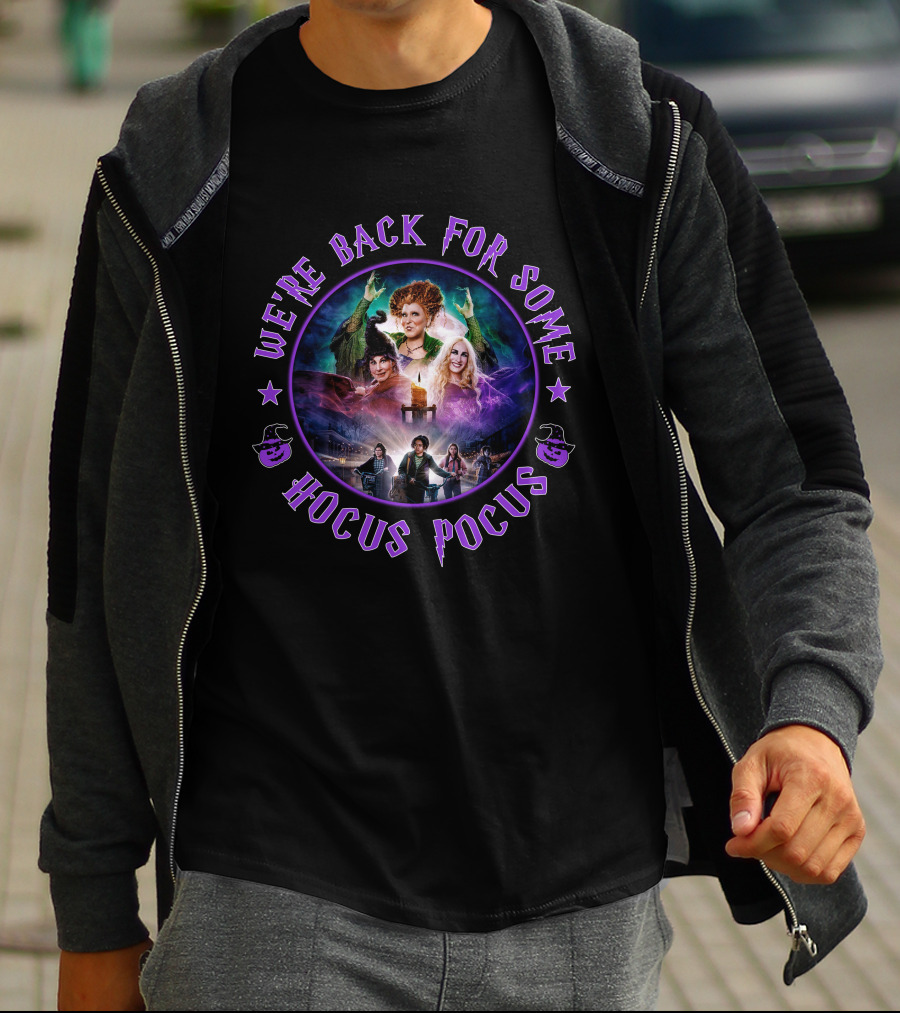 WE'RE BACK FOR SOME HOCUS POCUS T-Shirt
