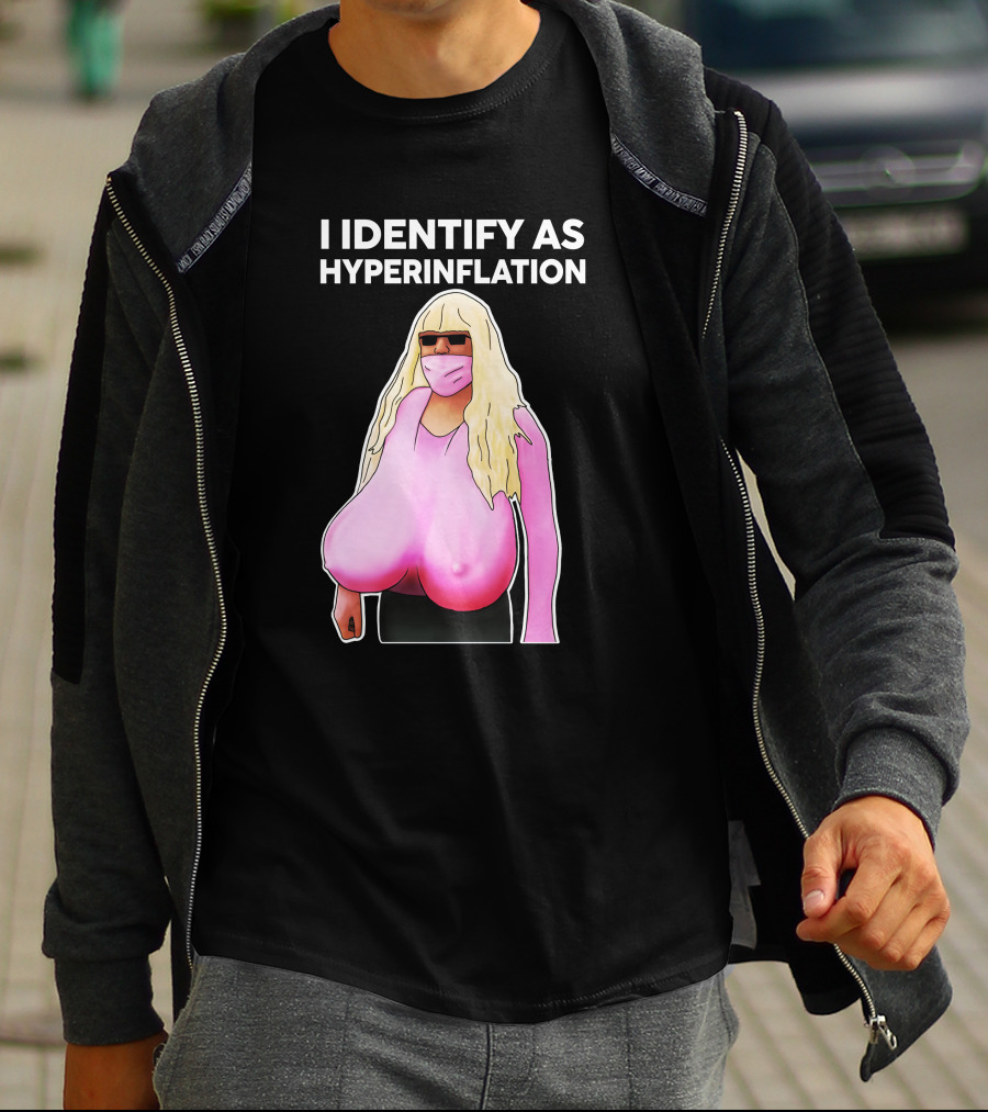 I Identify As Hyperinflation Pink Mask Sunglasses Blonde Wig T-Shirt