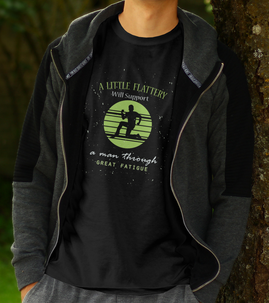 A Little Flattery Will Support A Man Through Great Fatigue Silhouette Running Track Lines T-Shirt