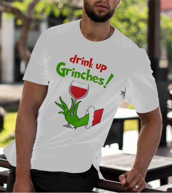 Drink Up Grinches Christmas Wine Glass Green Hand Santa Sleeve T-Shirt