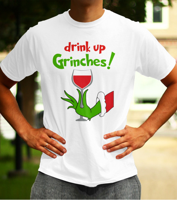 Drink Up Grinches Christmas Wine Glass Green Hand Santa Sleeve T-Shirt