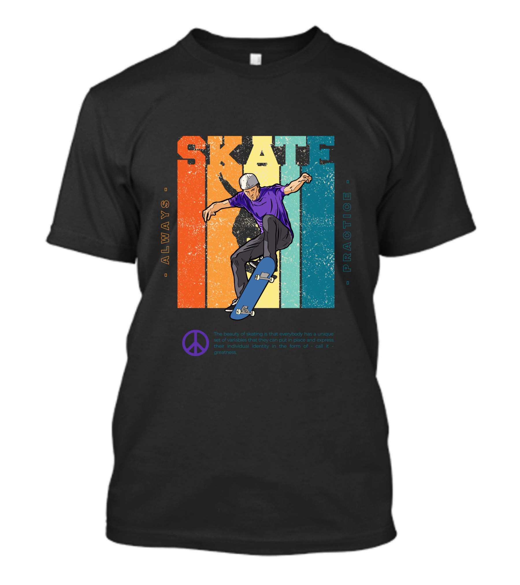 Always Practice Skateboarding With Peace T-Shirt