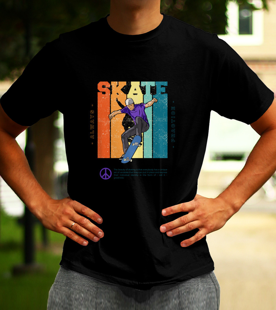 Always Practice Skateboarding With Peace T-Shirt