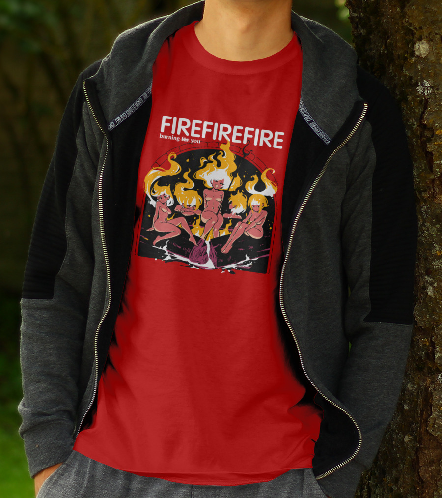 Fire Burning For You Flame Figures T-Shirt