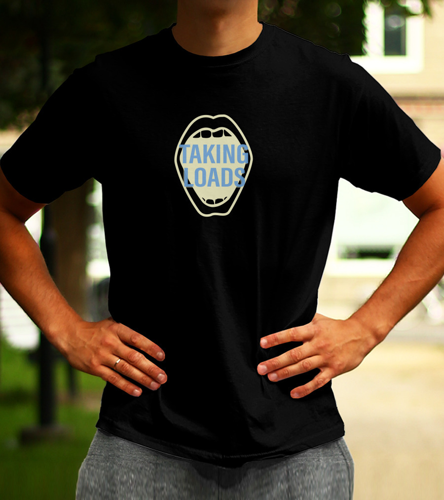 TAKING LOADS Mouth T-Shirt