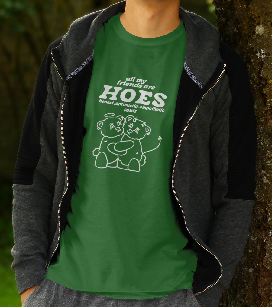 All My Friends Are Hoes Bear Hugging Pals T-Shirt