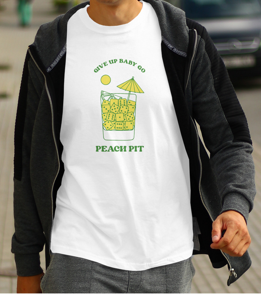 Give Up Baby Go Peach Pit Dice Orlando Exclusive T-Shirt