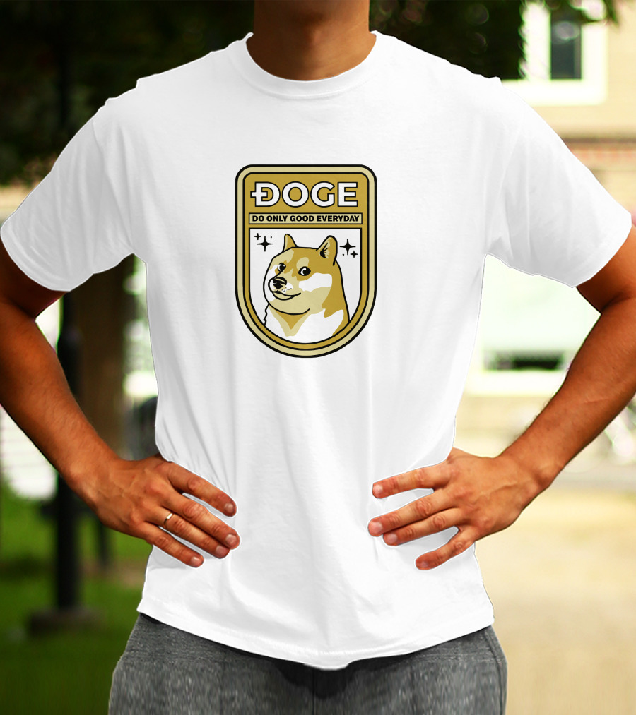 Doge Do Only Good Everyday Badge T-Shirt