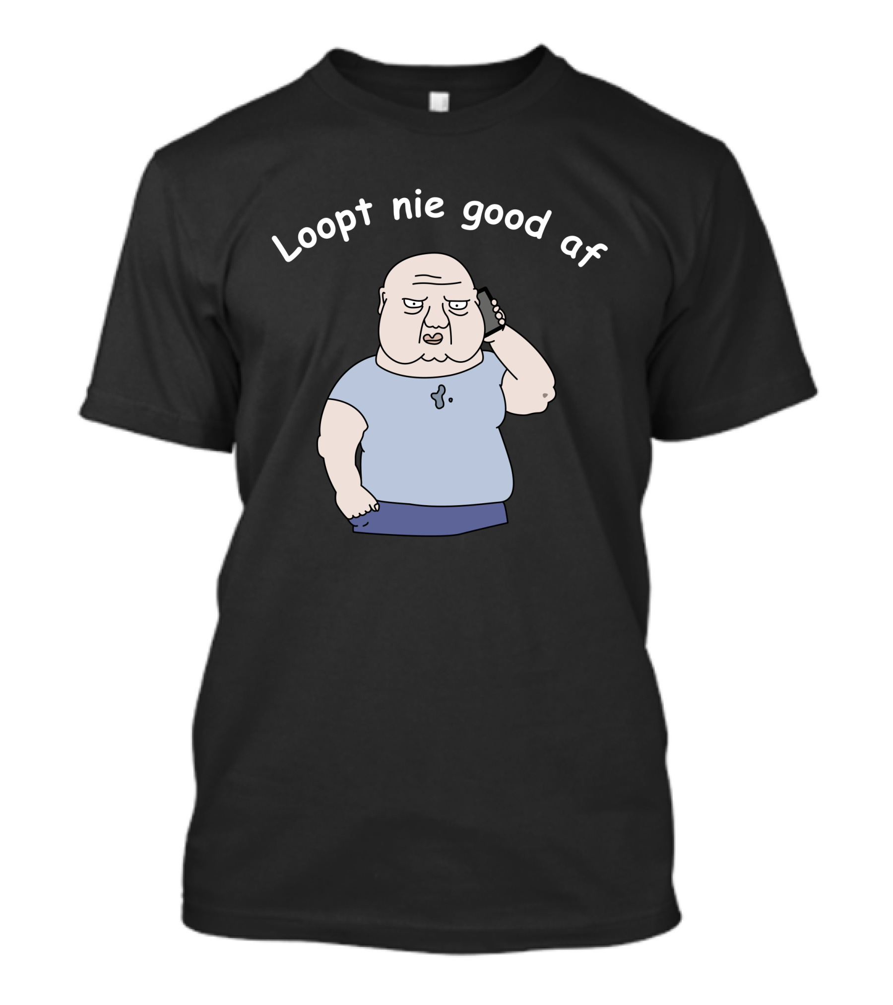 Loopt Nie Goed Af Cartoon Character On Phone T-Shirt