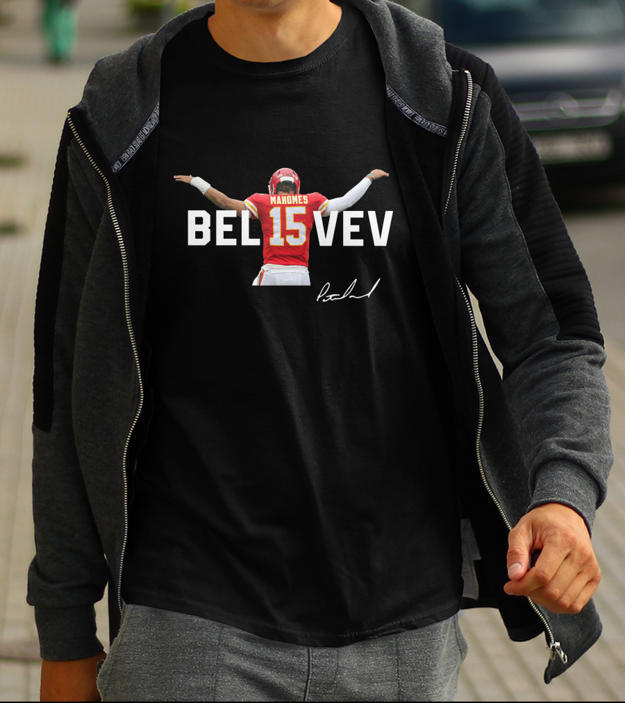 BELIEVE Mahomes 15 Kansas City Chiefs Patrick Signature T-Shirt