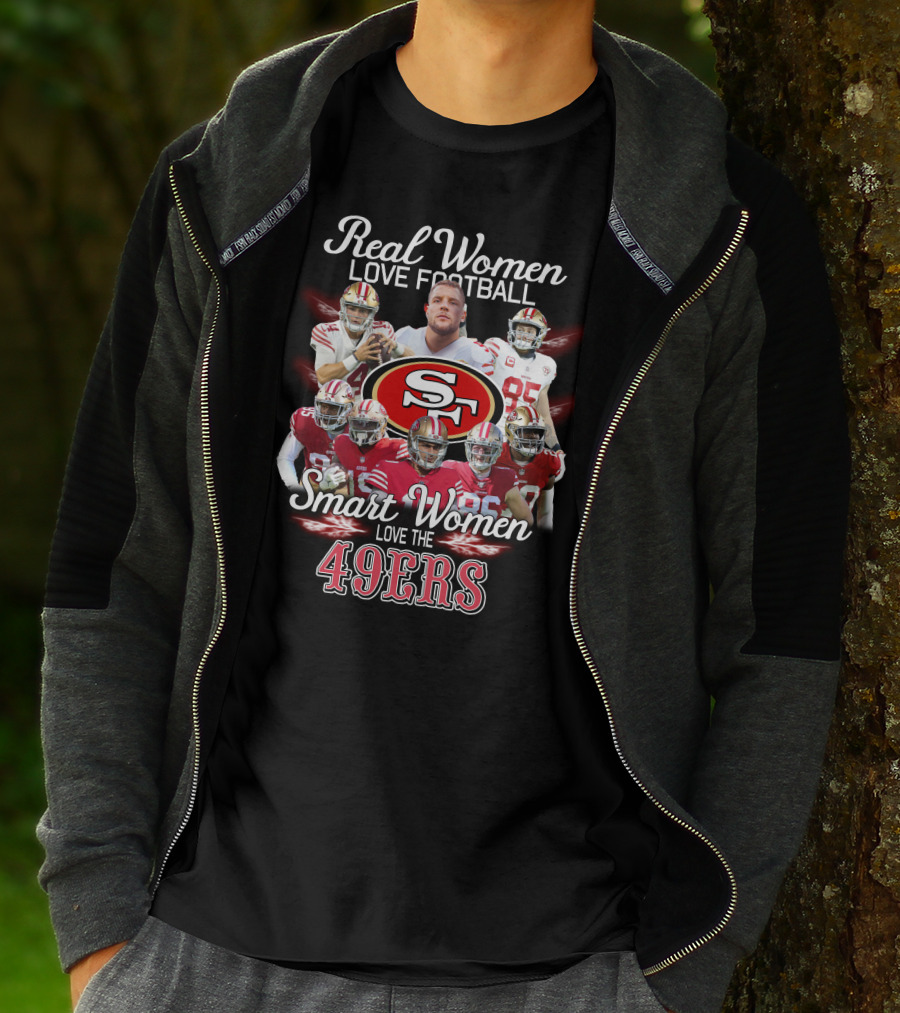 Real Women Love Football Smart Women Love The San Francisco 49ers T-Shirt