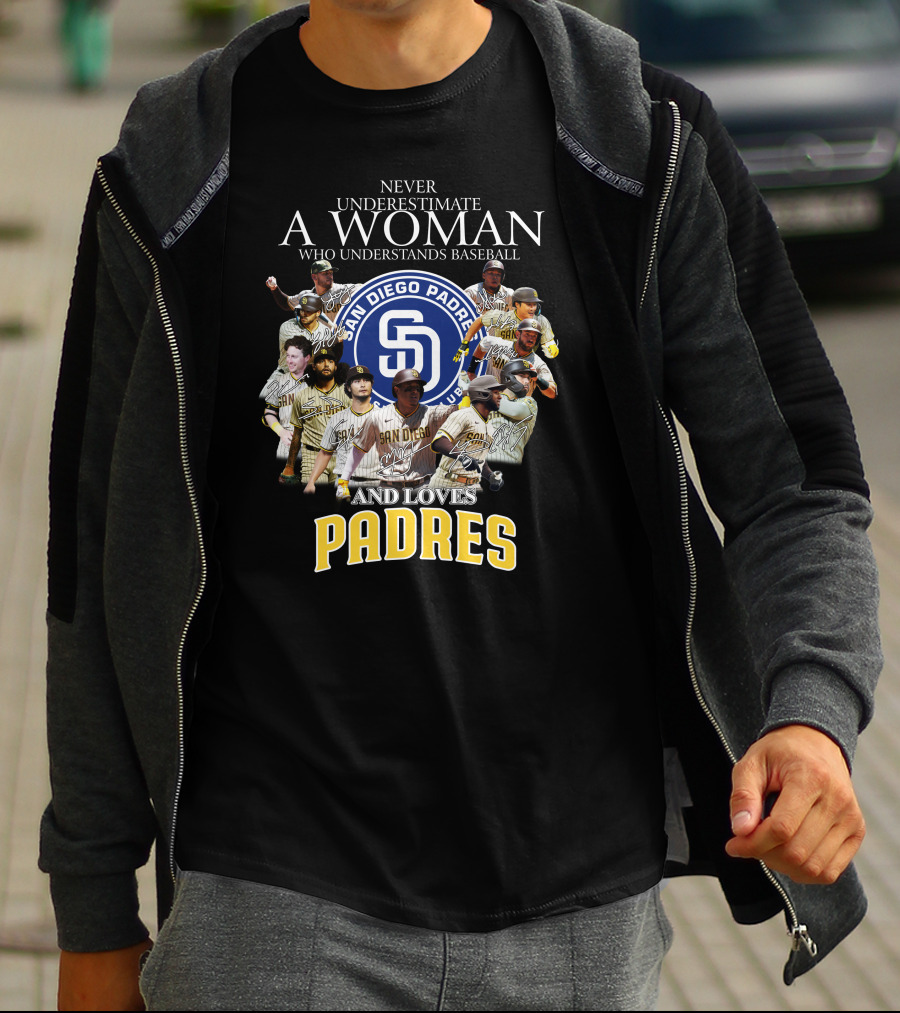 Never Underestimate A Woman Who Understands Baseball And Loves San Diego Padres T-Shirt